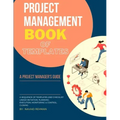Project Management Book of Templates