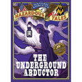 The Underground Abductor: An Abolitionist Tale