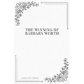 The Winning of Barbara Worth