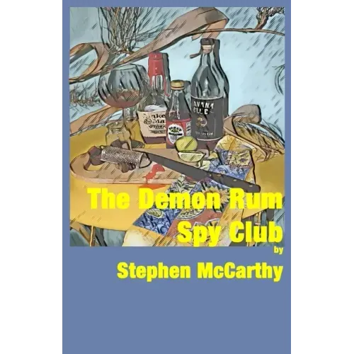 The Demon Rum Spy Club