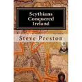 Scythians Conquered Ireland