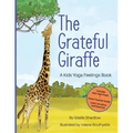 The Grateful Giraffe: A Kids Yoga Feelings Book