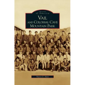 Vail and Colossal Cave Mountain Park