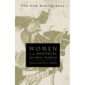 Women in the Medieval Islamic World