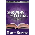 Mastering Showing and Telling in Your Fiction