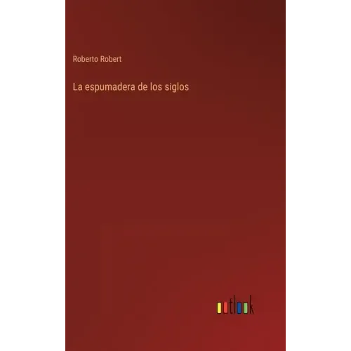 La espumadera de los siglos
