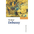 The Life of Debussy