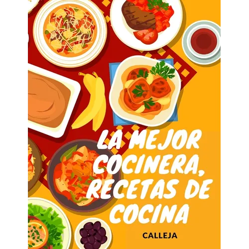 La Mejor Cocinera, Recetas de Cocina