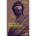 Dante's Modernity: An Introduction to the Monarchia. With an Essay by Judith Revel