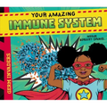 Your Amazing Immune System