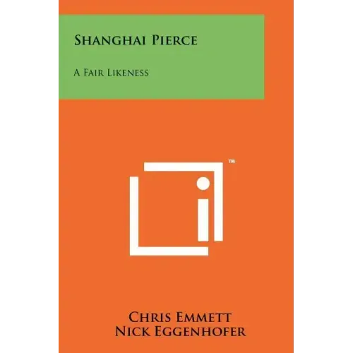 Shanghai Pierce: A Fair Likeness