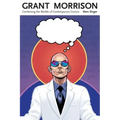 Grant Morrison: Combining the Worlds of Contemporary Comics