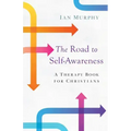 The Road to Self-Awareness: A Therapy Book for Christians
