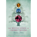 The Reeducation of Cherry Truong