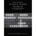 Train Your Brain Puzzle Word Search Easy to Medium to Hard 100 Various Puzzles Find Each Word If Yo Can: Word Search Puzzle Book for Adults, large pri