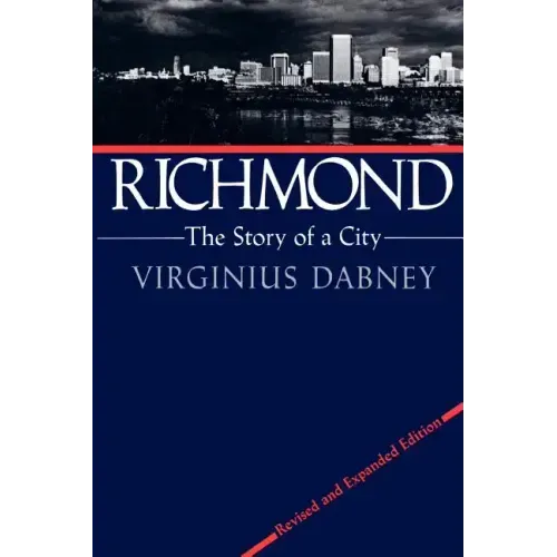 Richmond: The Story of a City