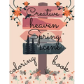creative heaven spring scene coloring book: beautiful scenes with different style of Drawings