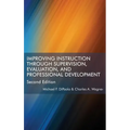Improving Instruction Through Supervision, Evaluation, and Professional Development Second Edition