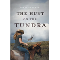 The Hunt on the Tundra