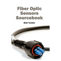 Fiber Optic Sensors Sourcebook