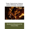 The Creative Ideal and Other Essays