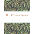 Deer & Turkey Hunting