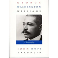 George Washington Williams: A Biography