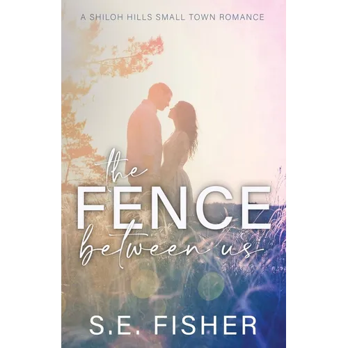 The Fence Between Us
