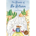 The River of No Return: A Lucky Penny Rafting Adventure