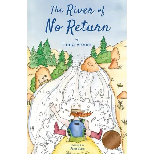 The River of No Return: A Lucky Penny Rafting Adventure