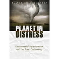 Planet in Distress: Environmental Deterioration and the Great Controversy
