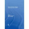 African-American Religion: Interpretive Essays in History and Culture