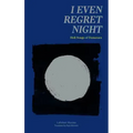 I Even Regret Night: Holi Songs of Demerara