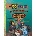 The X-tails Skateboard at Monster Ramp