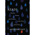 Azadi: Fascism, Fiction, and Freedom in the Time of the Virus (Expanded Second Edition)