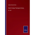 Clark's Foreign Theological Library: Vol. XXII