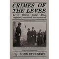 Crimes of the Levee: The Hunt for the Serial Strangler