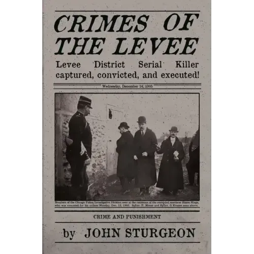 Crimes of the Levee: The Hunt for the Serial Strangler