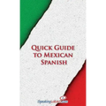 Quick Guide to Mexican Spanish