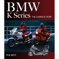 BMW K Series: The Complete Story