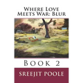 Where Love Meets War: Blur: Book 2