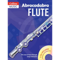 Abracadabra Flute (Pupils' Book + 2 CDs): The Way to Learn Through Songs and Tunes