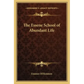The Essene School of Abundant Life