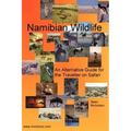 Namibian Wildlife - An Alternative Guide for the Traveller on Safari