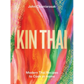 Kin Thai: Modern Thai Recipes to Cook at Home