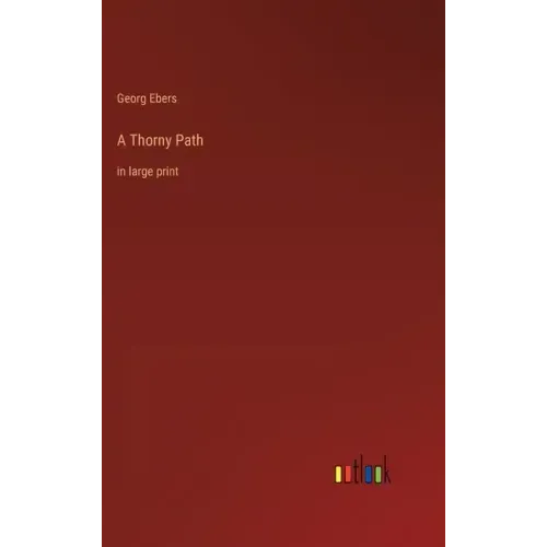 A Thorny Path: in large print