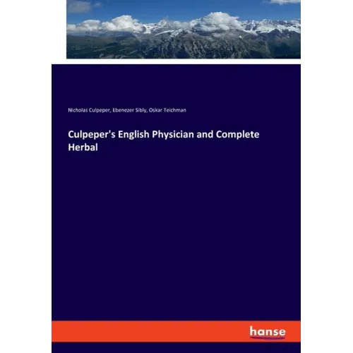 Culpeper's English Physician and Complete Herbal