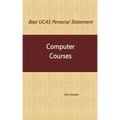 Best UCAS Personal Statement: COMPUTER COURSES: Computer Courses
