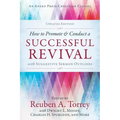 How to Promote & Conduct a Successful Revival: With Suggestive Sermon Outlines
