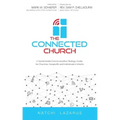 The Connected Church: A Social Media Communication Strategy Guide for Churches, Nonprofits and Individuals in Ministry